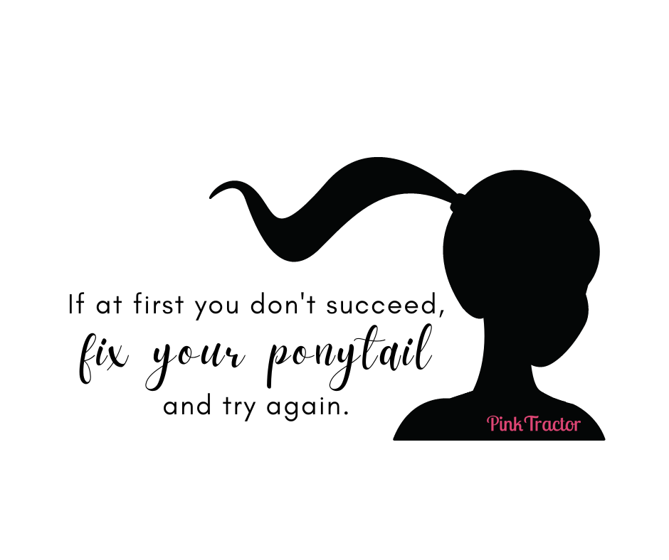Fix Your Ponytail Sticker, 4" x 2.21" vinyl decal from Pink Tractor. Empowering message for farm girls and women in ag.