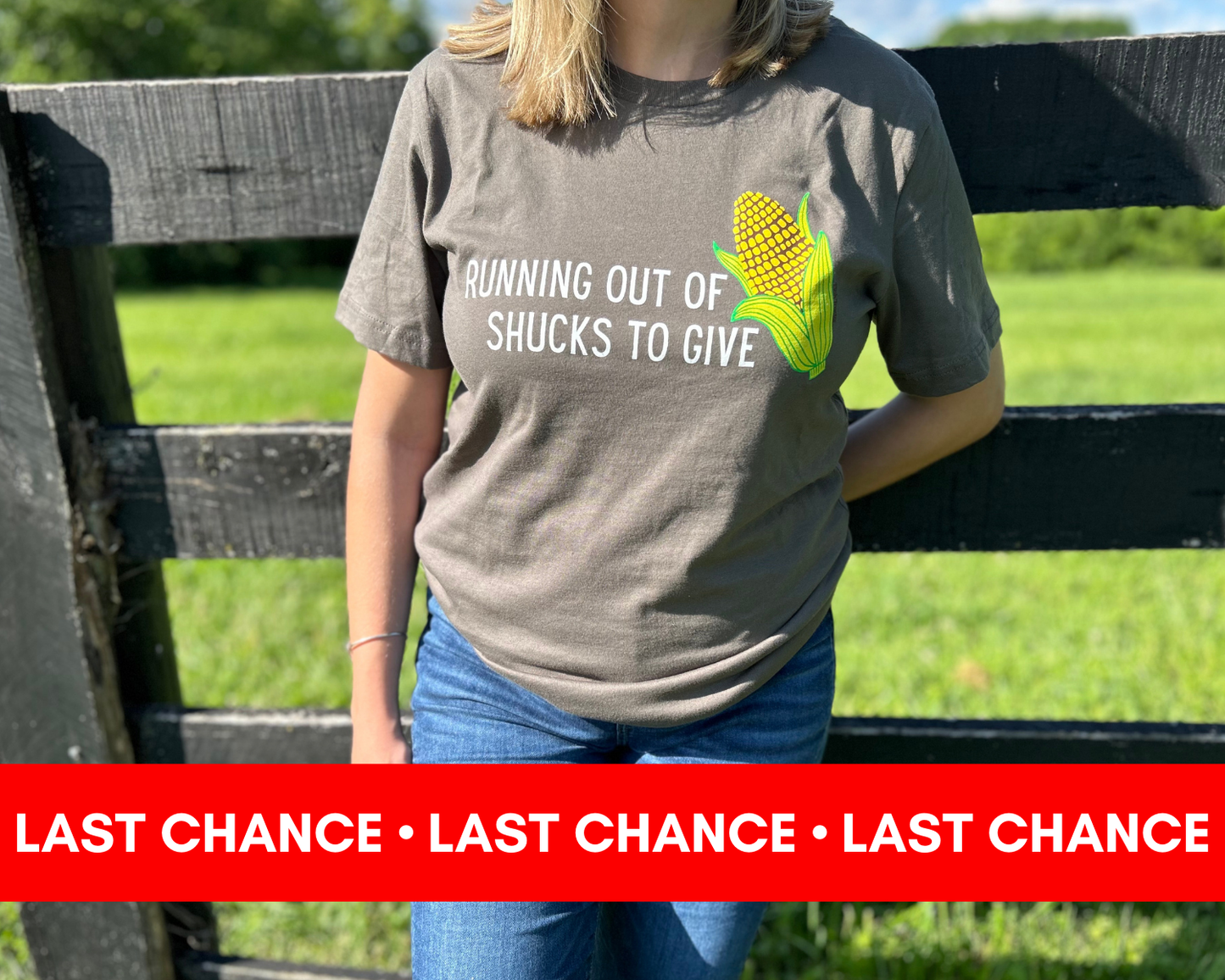 Running Out of Shucks Shirt *LAST RESTOCK*
